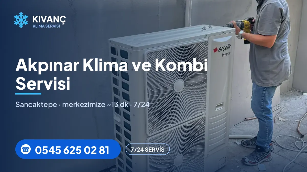 Akpınar klima servisi görseli — Kıvanç Klima saha fotoğrafı ve 0545 625 02 81 telefon numarası