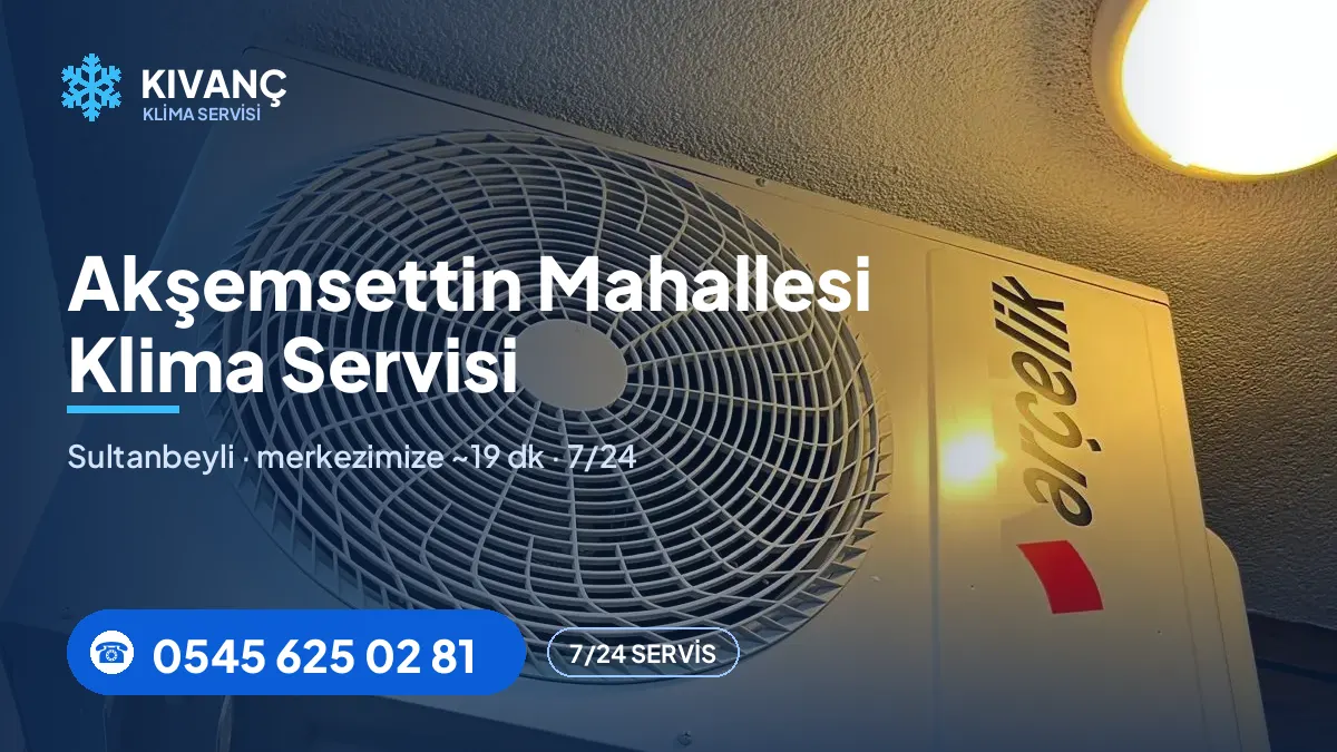 Akşemsettin klima servisi görseli — Kıvanç Klima saha fotoğrafı ve 0545 625 02 81 telefon numarası