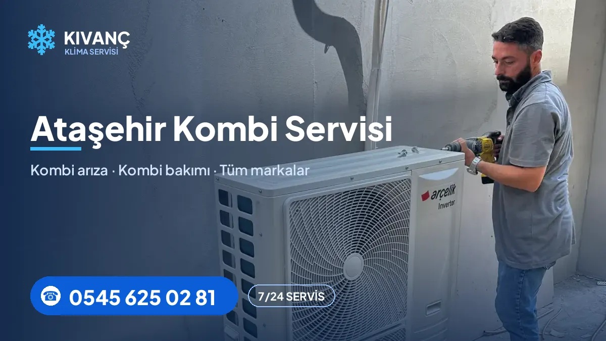 Ataşehir kombi servisi — Kıvanç Klima saha fotoğrafı ve telefon numarası