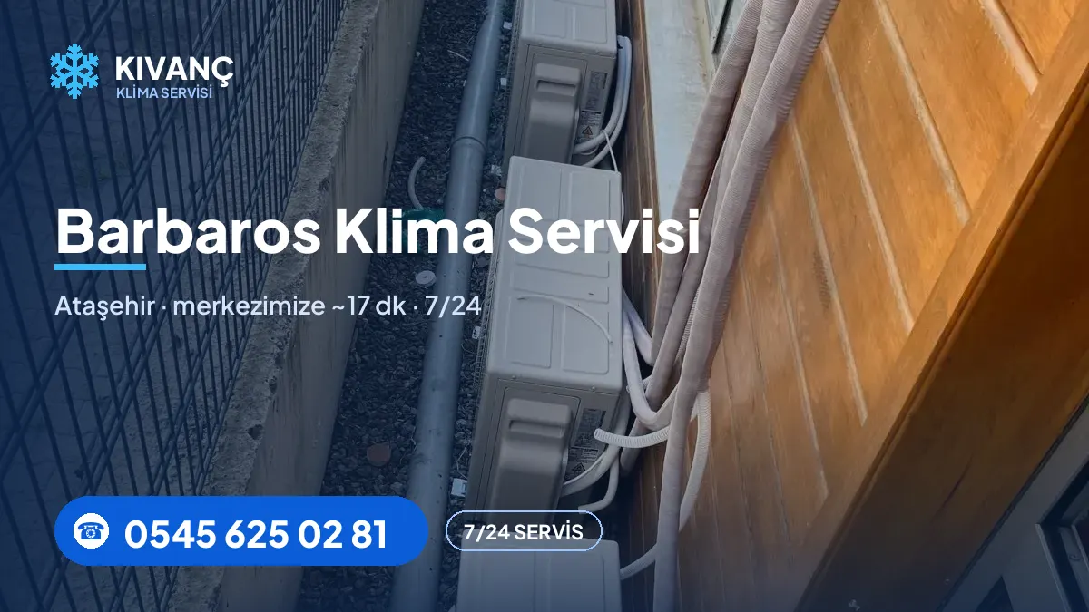 Barbaros klima servisi görseli — Kıvanç Klima saha fotoğrafı ve 0545 625 02 81 telefon numarası
