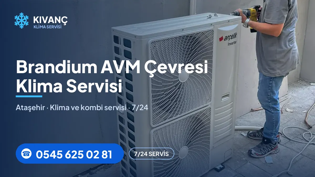 Brandium AVM klima servisi — Kıvanç Klima saha fotoğrafı ve telefon numarası