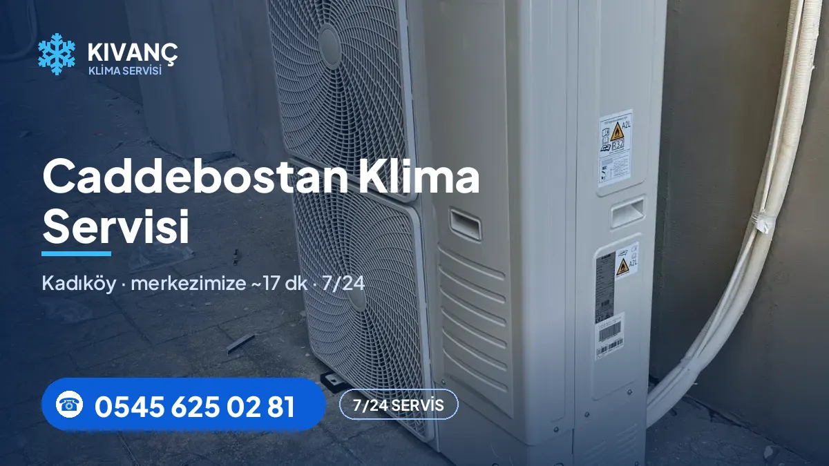Caddebostan klima servisi görseli — Kıvanç Klima saha fotoğrafı ve 0545 625 02 81 telefon numarası