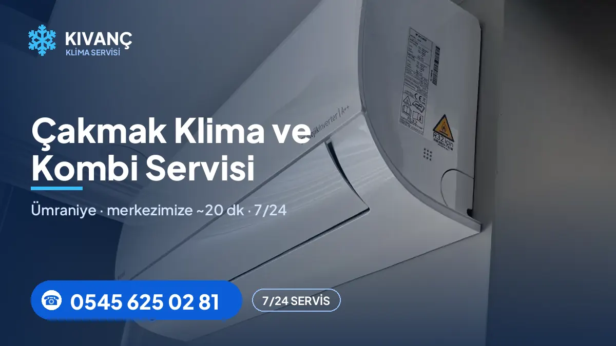Çakmak klima servisi görseli — Kıvanç Klima saha fotoğrafı ve 0545 625 02 81 telefon numarası