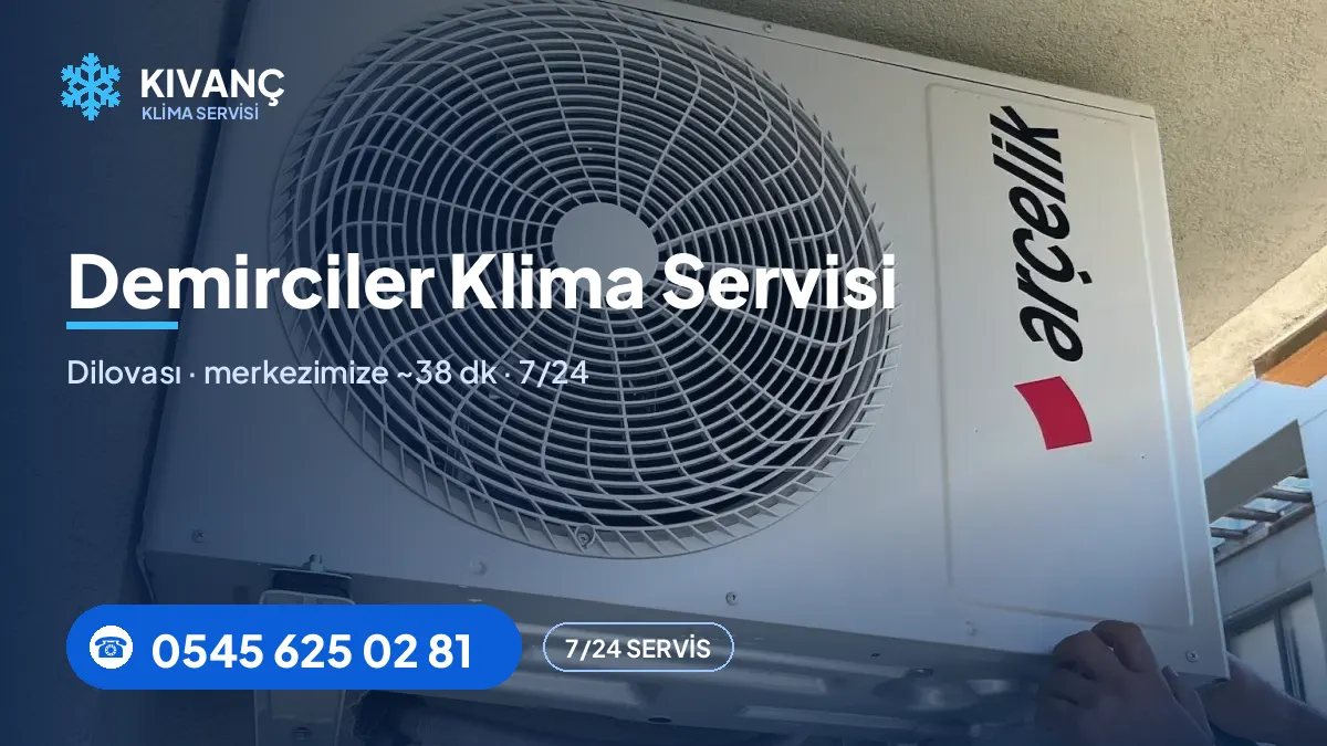 Demirciler klima servisi görseli — Kıvanç Klima saha fotoğrafı ve 0545 625 02 81 telefon numarası