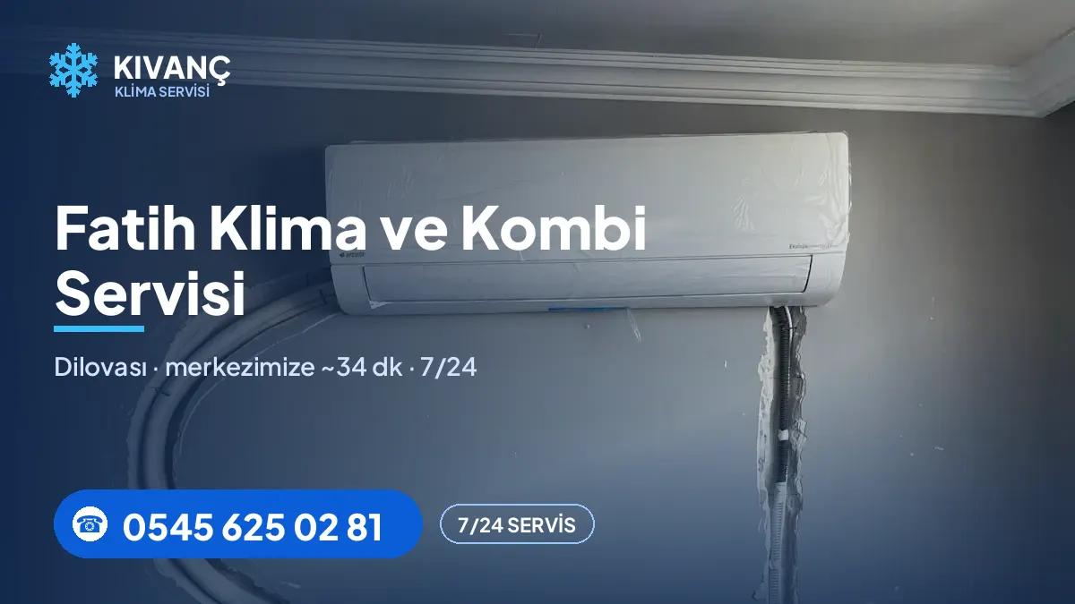 Fatih klima servisi görseli — Kıvanç Klima saha fotoğrafı ve 0545 625 02 81 telefon numarası
