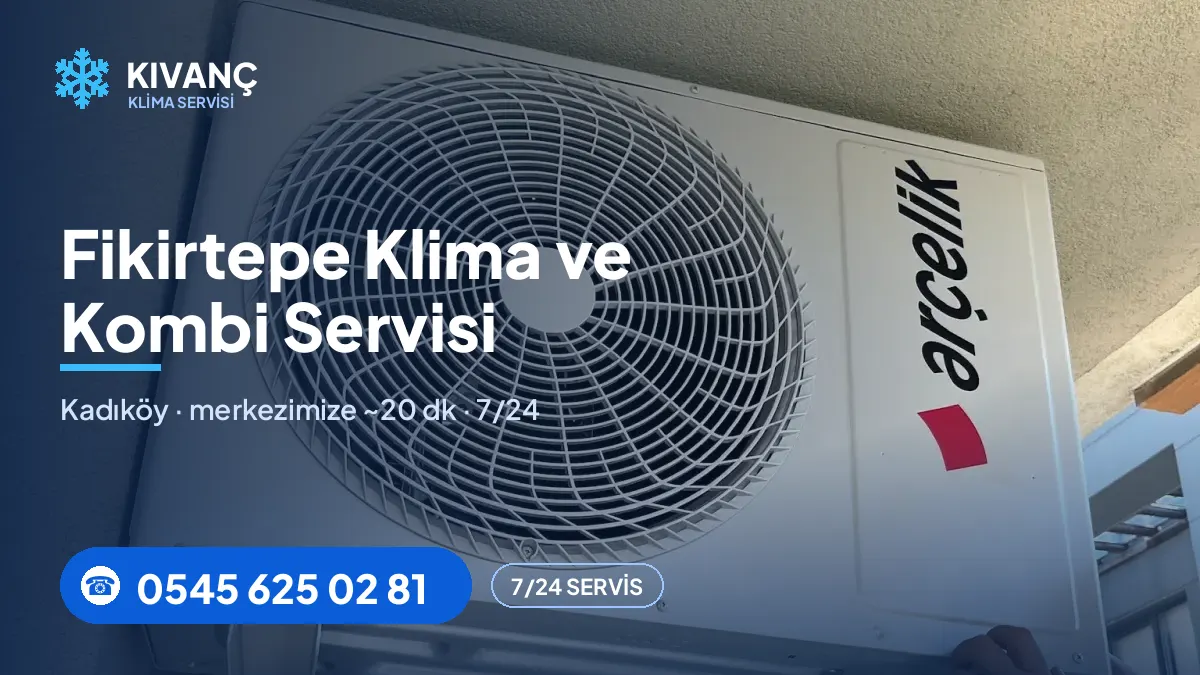 Fikirtepe klima servisi görseli — Kıvanç Klima saha fotoğrafı ve 0545 625 02 81 telefon numarası