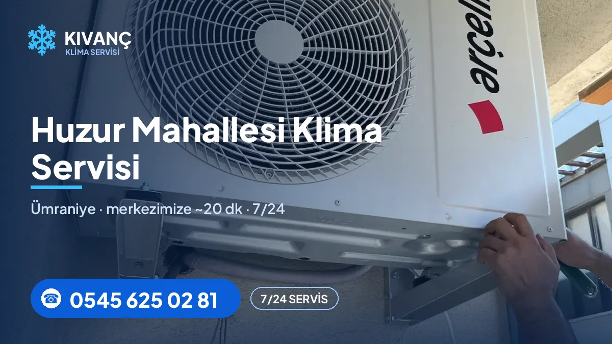 Huzur klima servisi görseli — Kıvanç Klima saha fotoğrafı ve 0545 625 02 81 telefon numarası