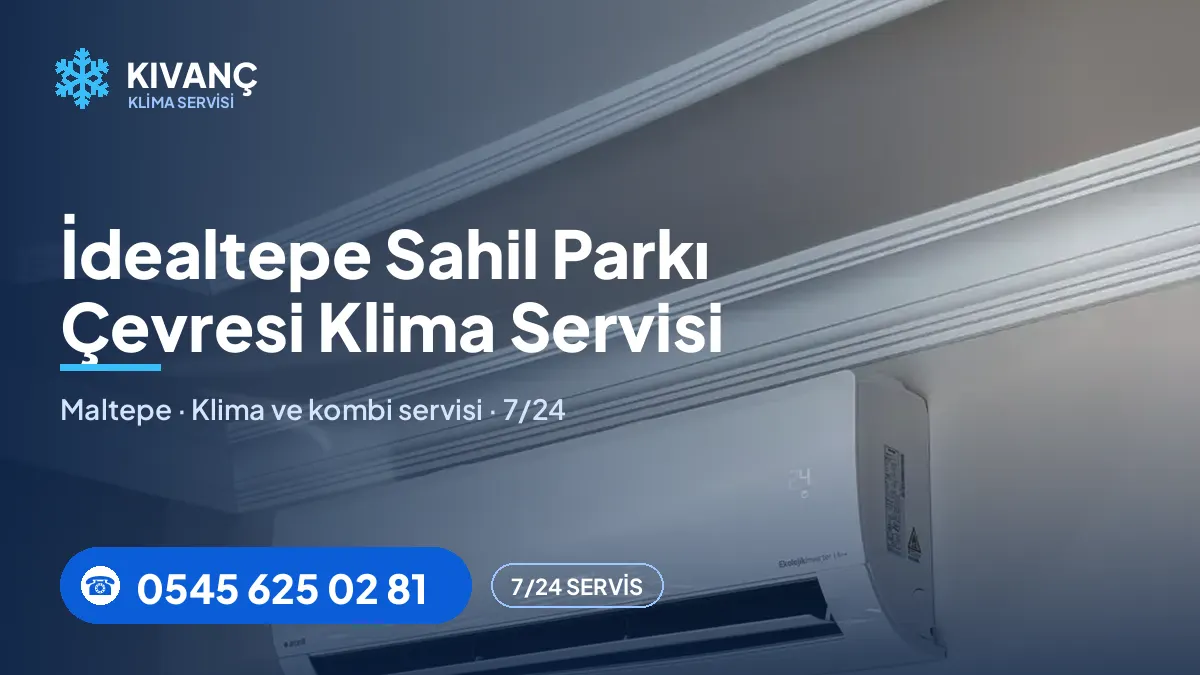 İdealtepe Sahil Parkı klima servisi — Kıvanç Klima saha fotoğrafı ve telefon numarası