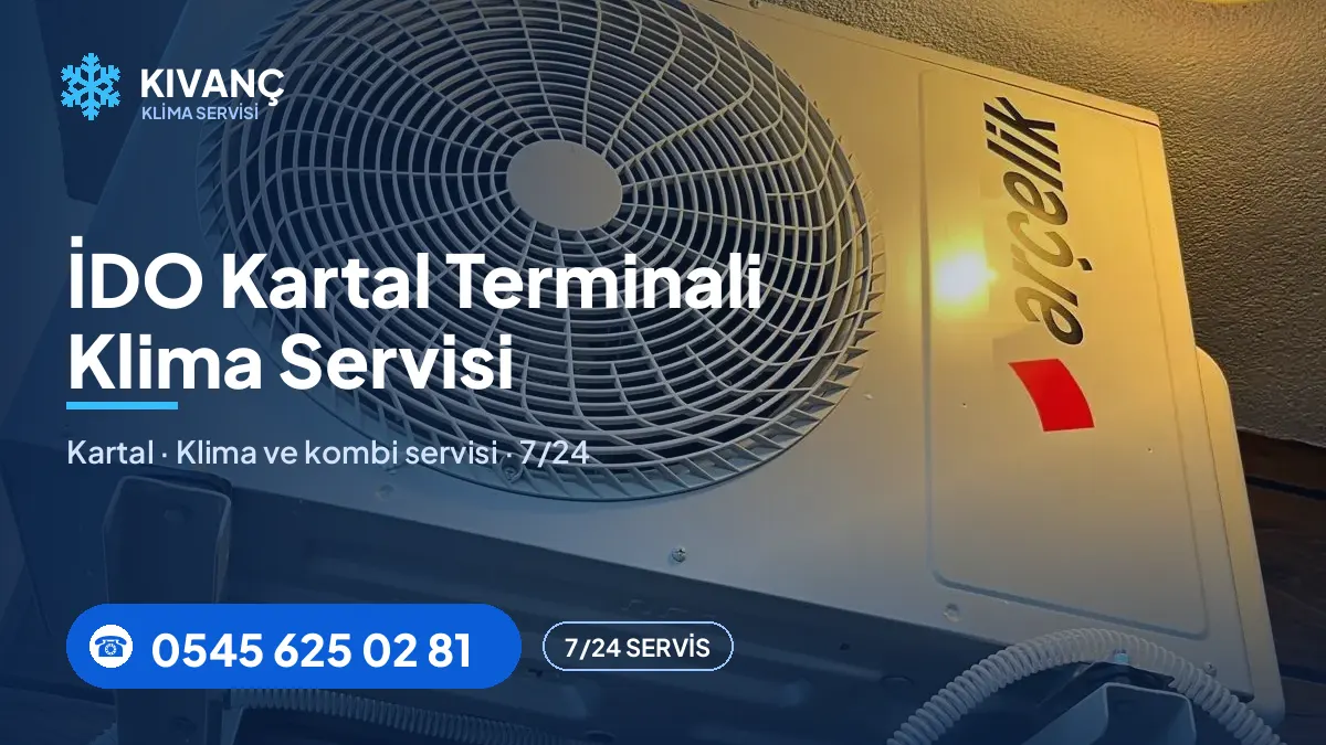 İDO Kartal Terminali klima servisi — Kıvanç Klima saha fotoğrafı ve telefon numarası