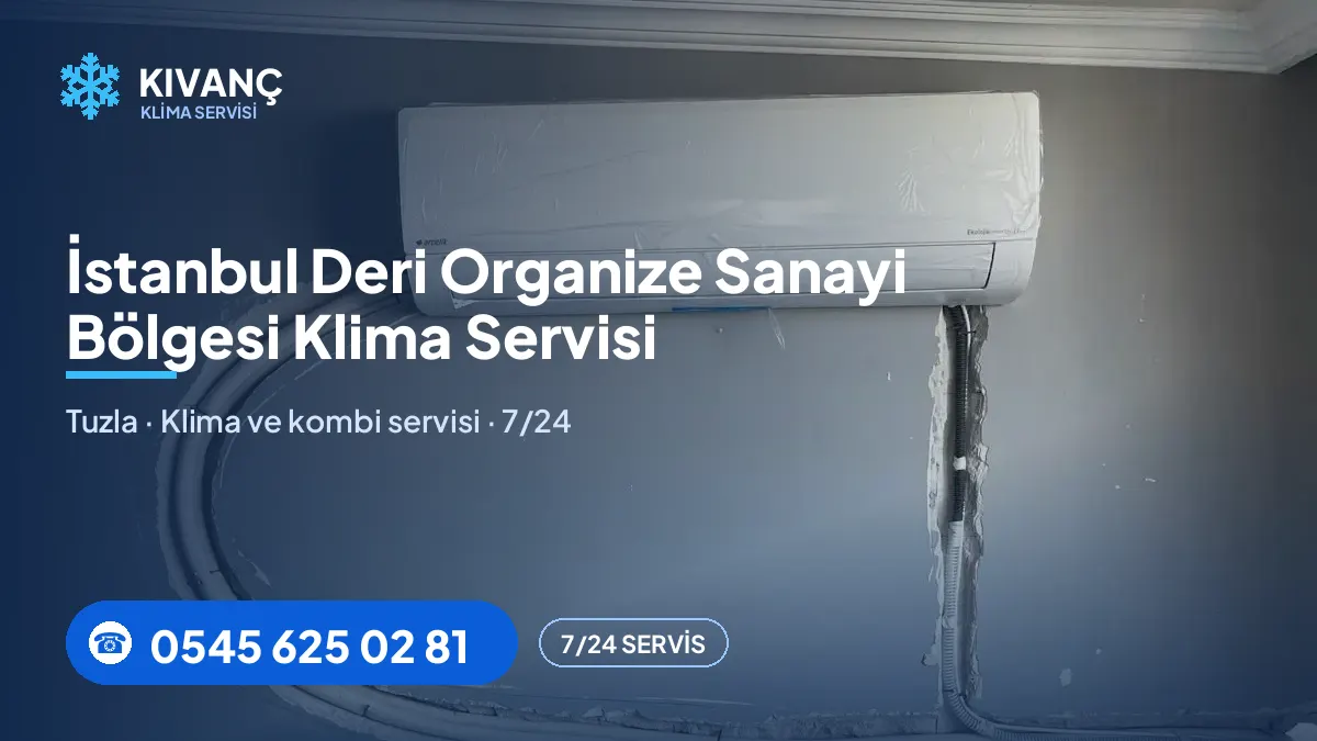 İstanbul Deri Organize Sanayi Bölgesi klima servisi — Kıvanç Klima saha fotoğrafı ve telefon numarası