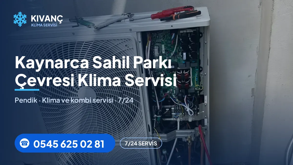 Kaynarca Sahil Parkı klima servisi — Kıvanç Klima saha fotoğrafı ve telefon numarası