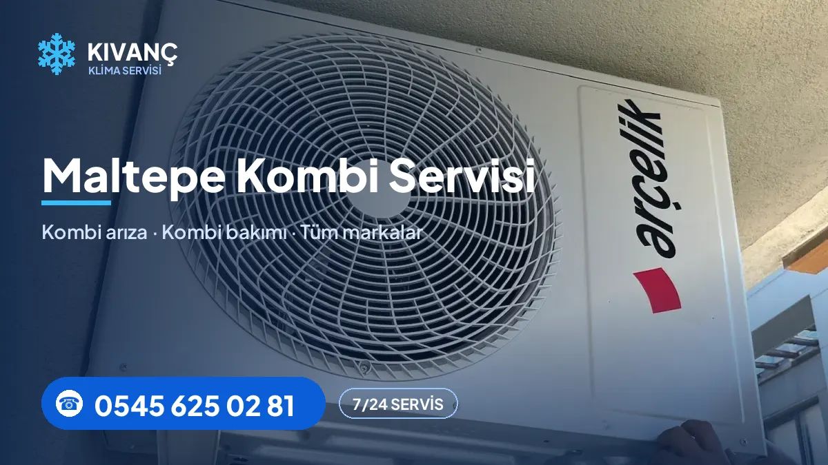 Maltepe kombi servisi — Kıvanç Klima saha fotoğrafı ve telefon numarası