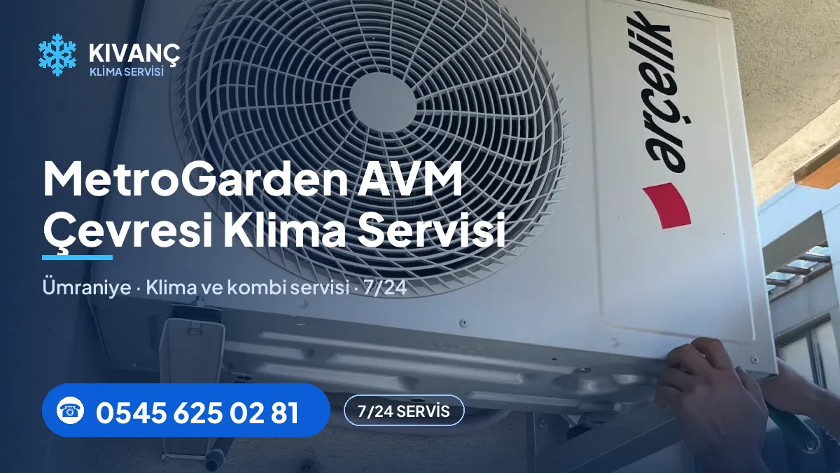 MetroGarden AVM klima servisi — Kıvanç Klima saha fotoğrafı ve telefon numarası