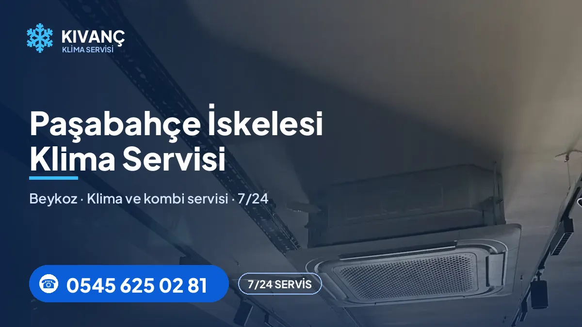 Paşabahçe İskelesi klima servisi — Kıvanç Klima saha fotoğrafı ve telefon numarası