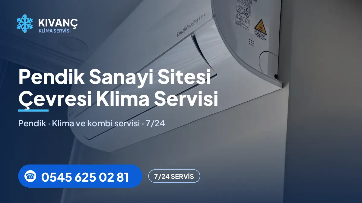 Pendik Sanayi Sitesi klima servisi — Kıvanç Klima saha fotoğrafı ve telefon numarası