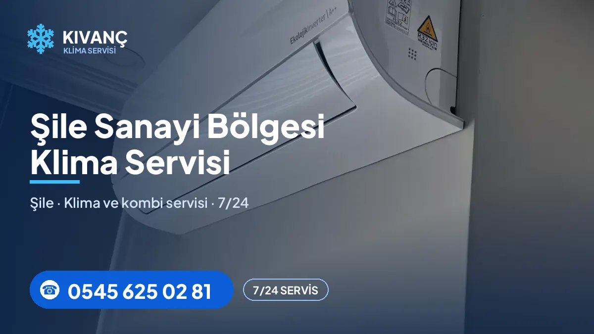 Şile Sanayi Bölgesi klima servisi — Kıvanç Klima saha fotoğrafı ve telefon numarası