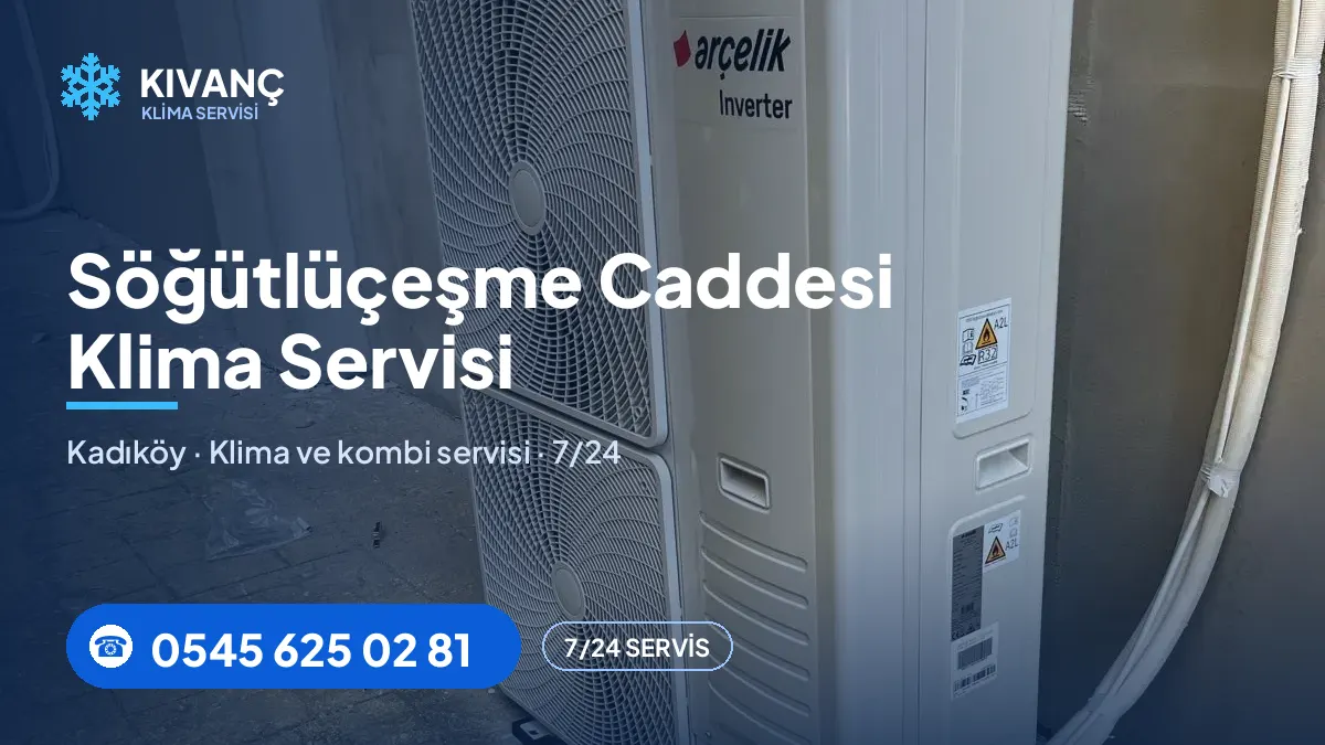 Söğütlüçeşme Caddesi klima servisi — Kıvanç Klima saha fotoğrafı ve telefon numarası