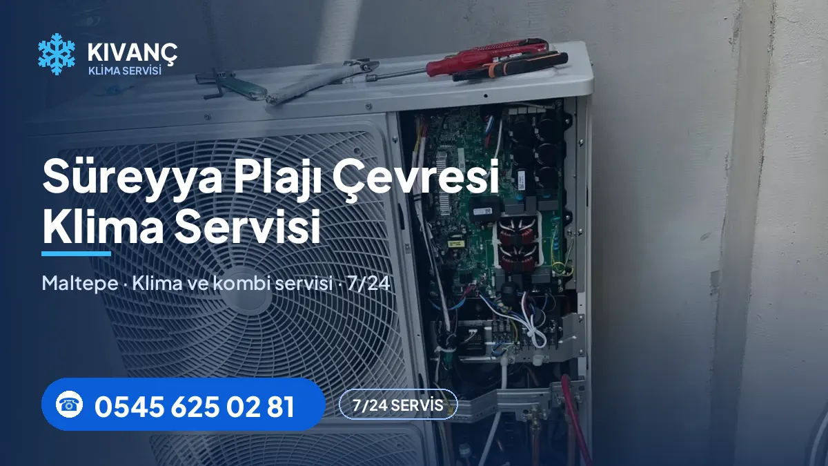 Süreyya Plajı klima servisi — Kıvanç Klima saha fotoğrafı ve telefon numarası