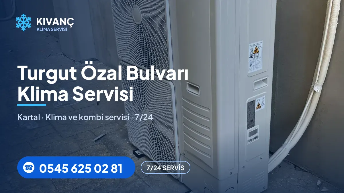 Turgut Özal Bulvarı klima servisi — Kıvanç Klima saha fotoğrafı ve telefon numarası